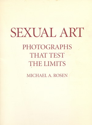 Image for Sexual Art, Photographs that Test the Limits