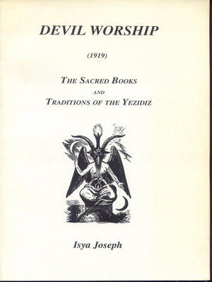 Image for Devil Worship: The Sacred Books and Traditions of the Yezidiz