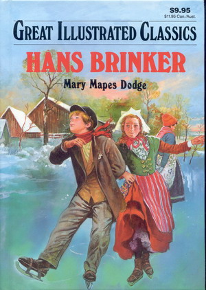 Great Illustrated Classics: Hans Brinker Image for Great Illustrated Classics: Hans Brinker
