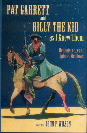 Image for Pat Garrett and Billy the Kid as I Knew Them